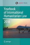 Yearbook of International Humanitarian Law, Volume 21 (2018)