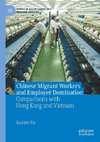 Chinese Migrant Workers and Employer Domination