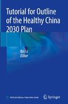 Tutorial for Outline of the Healthy China 2030 Plan