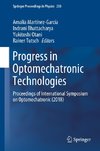 Progress in Optomechatronic Technologies