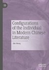 Configurations of the Individual in Modern Chinese Literature