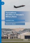 Transnational Identities on Okinawa's Military Bases