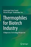 Thermophiles for Biotech Industry