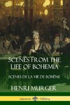 Scenes from the Life of Bohemia