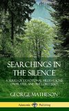 Searchings in the Silence