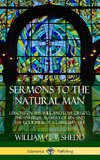 Sermons to the Natural Man