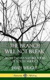 The Branch Will Not Break