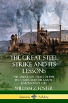 The Great Steel Strike and Its Lessons