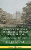 The Historical Families of Dumfriesshire and the Border Wars