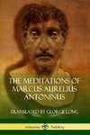 The Meditations of Marcus Aurelius Antoninus