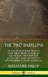 The Two Babylons