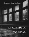 A través de la oscuridad