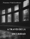 A través de la oscuridad