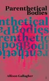 Parenthetical Bodies