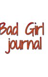 bad girl journal