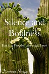 Silence and Boldness