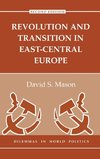 Revolution And Transition In East-central Europe