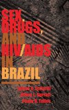 Sex, Drugs, And Hiv/aids In Brazil