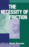 The Necessity Of Friction