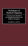 Techniques of Medical Litigation