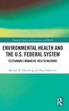 Environmental Health and the U.S. Federal System