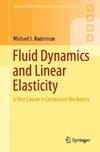 Fluid Dynamics and Linear Elasticity