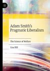 Adam Smith's Pragmatic Liberalism