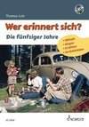 Wer erinnert sich? Die fünfziger Jahre