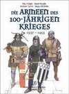 Die Armeen des 100-jährigen Krieges (1337 - 1453)