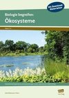 Biologie begreifen: Ökosysteme