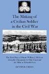 THE MAKING OF A CIVILIAN SOLDIER IN THE CIVIL WAR