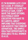 The Simple Idea that Opportunity Is Available to all Women Is a Lie