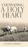 Cultivating  a  Holy  Heart