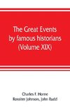 The great events by famous historians (Volume XIX)