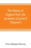 The history of England from the accession of James II (Volume I)