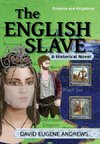 The English Slave