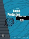 Atkinson, D: Sound Production Handbook