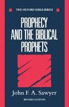 Prophecy and the Biblical Prophets