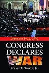 Worth, R:  Congress Declares War