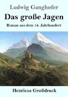 Das große Jagen (Großdruck)