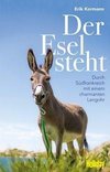 Der Esel steht