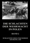 Die Schlachten der Wehrmacht in Polen, Band 2