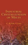 Land, C: Industrial Crystallization of Melts