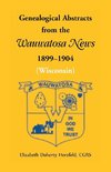 Genealogical Abstracts from the Wauwatosa News, 1899-1904 (Wisconsin)