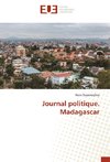 Journal politique. Madagascar