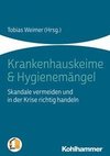 Krankenhauskeime & Hygienemängel