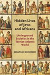 Hidden Lives of  Jews and Africans