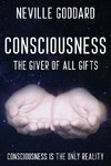 Neville Goddard - Consciousness; The Giver Of All Gifts