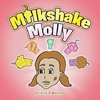 Milkshake Molly