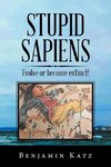 Stupid Sapiens